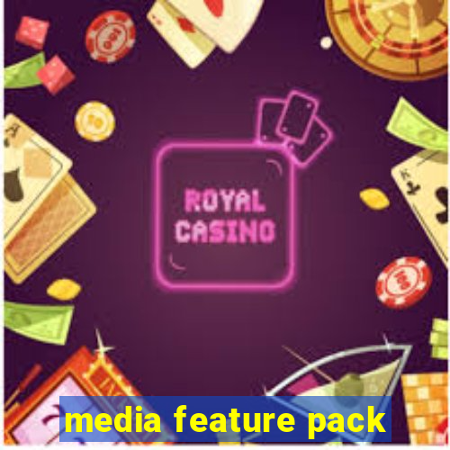 media feature pack